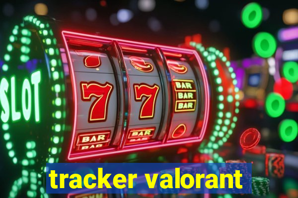 tracker valorant